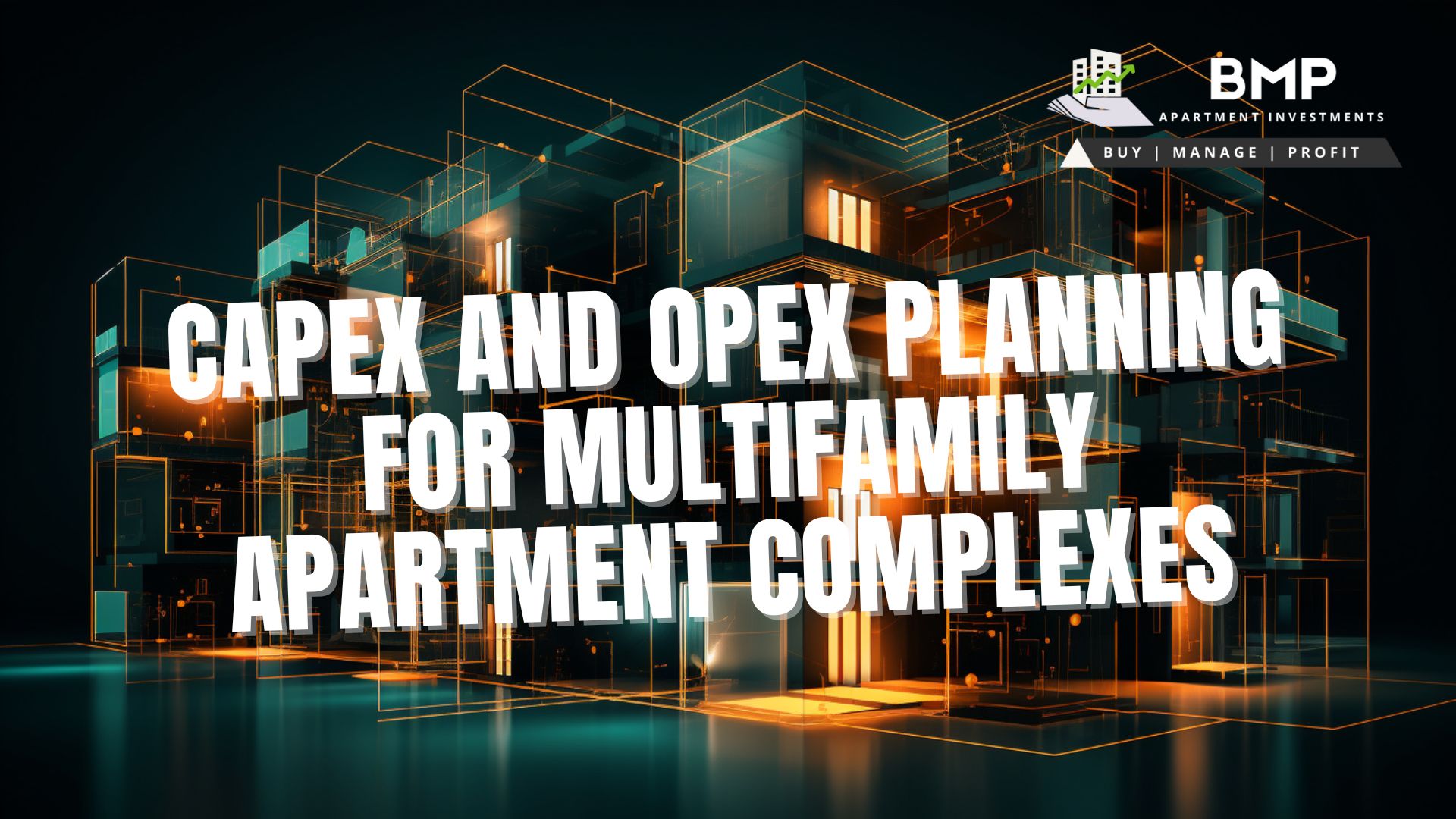 Holistic Approach to CapEx and OpEx Planning for Multifamily Apartment ...